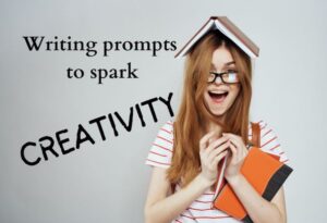 Beating Writer’s Block: 10 Prompts to Spark Creativity and Get You Writing
