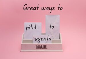 3 Great Ways to Pitch to Literary Agents in 2024