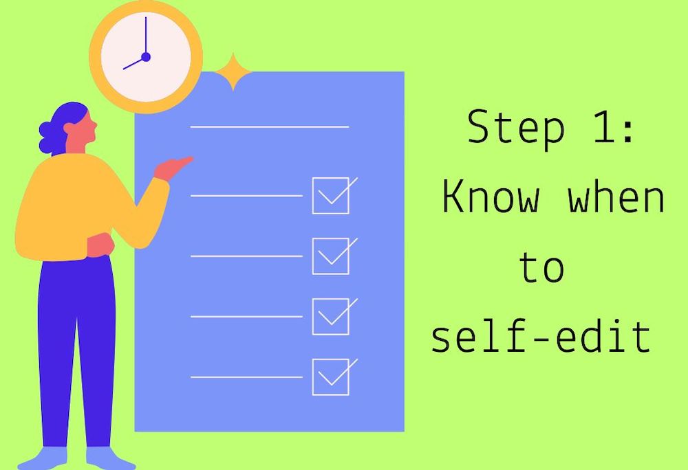 know when to self-edit, become an excellent self-editor, open book editor