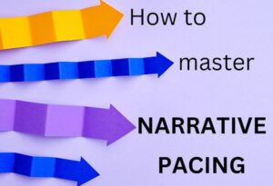 What Is Narrative Pacing and How to Master It